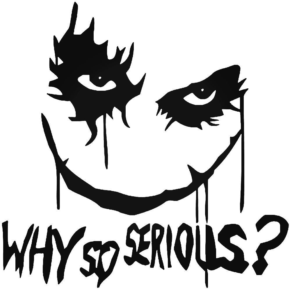 Black Joker-inspired face decal with a sinister grin and the words “WHY SO SERIOUS?” underneath.