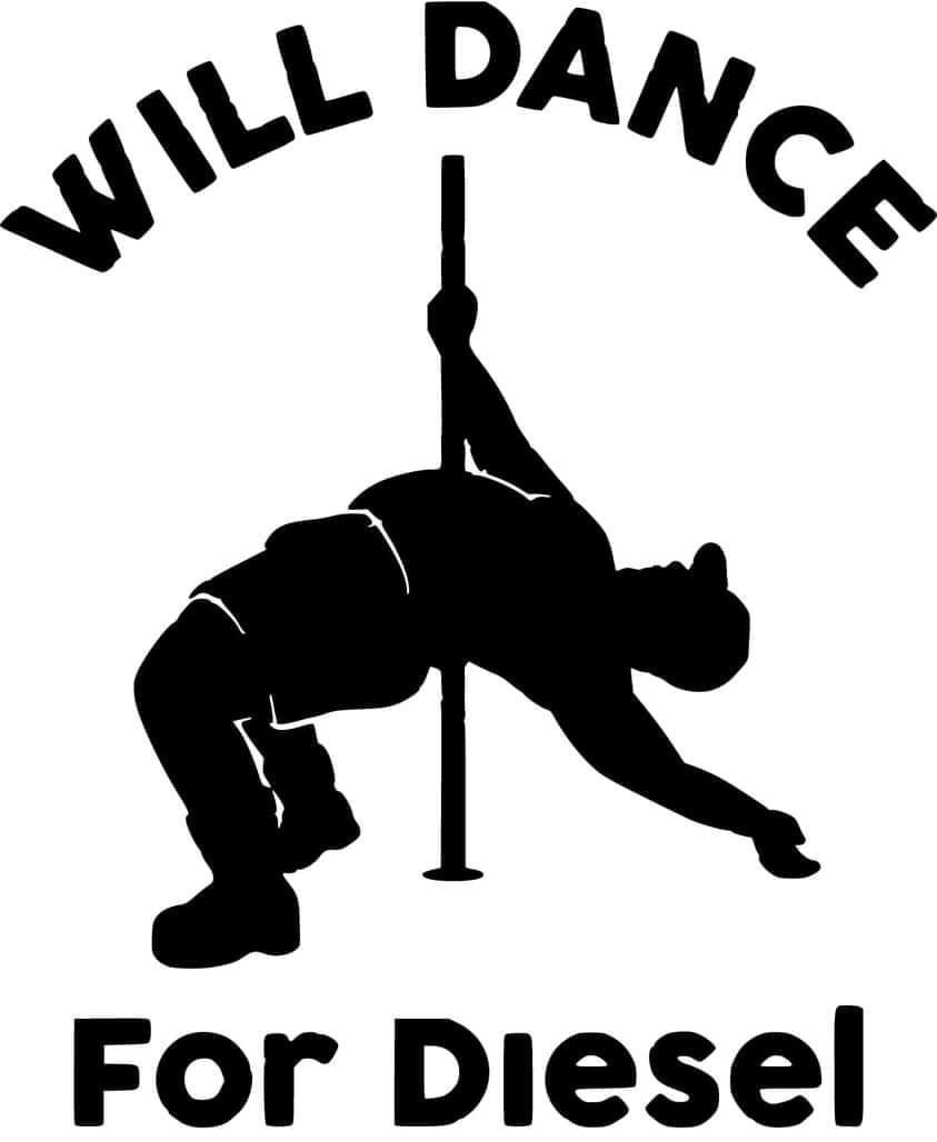 Black silhouette of a person dancing on a pole with the text Will Dance For Diesel V2.