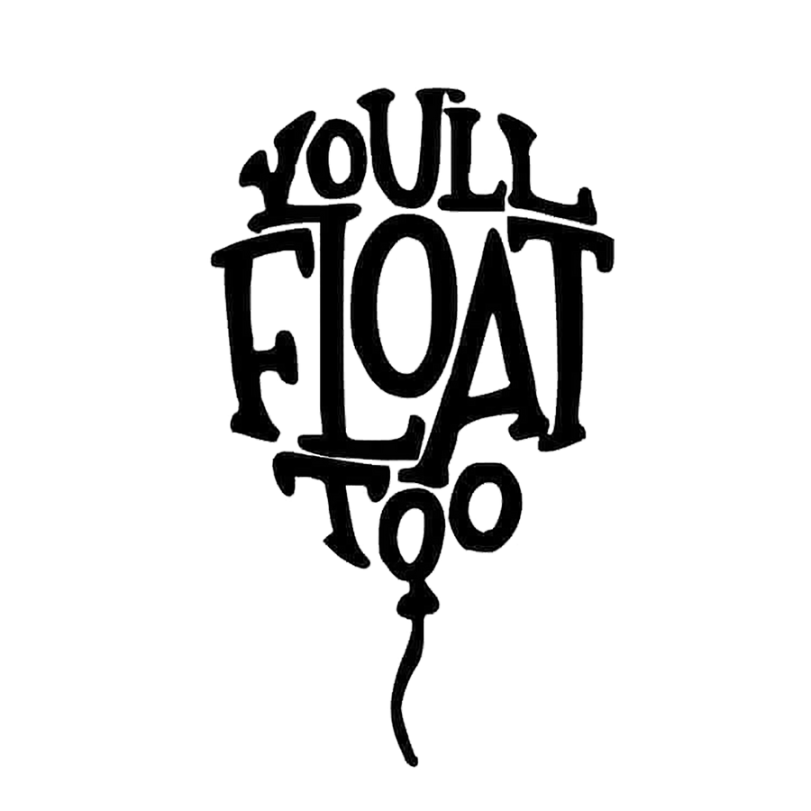 You'll All Float Horror Decal